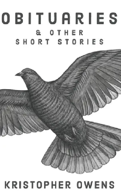 Obituaries: and Other Short Stories by Kristopher Owens
