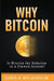 Why Bitcoin: Is Bitcoin the Solution to a Flawed System? by Chris A. McLaughlin