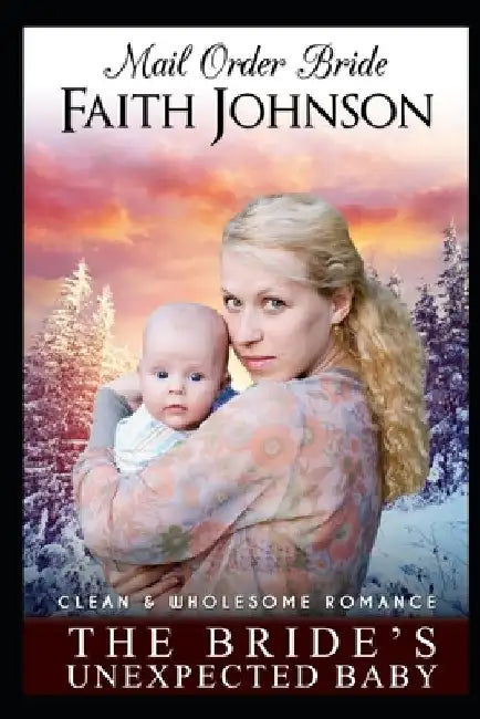 The Bride's Unexpected Baby by Faith Johnson