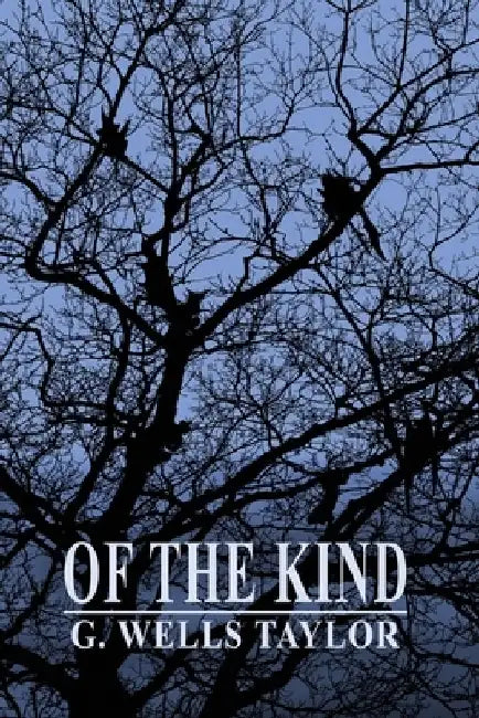 Of The Kind by G. Wells Taylor