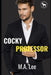 Cocky Professor: A Hero Club Novel by M. a. Lee