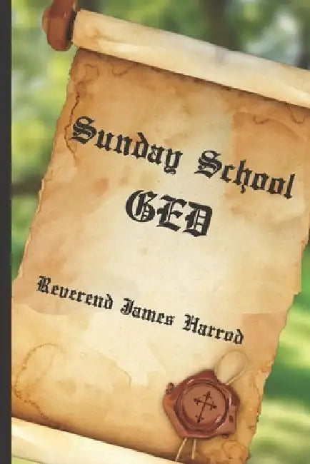 Sunday School GED by James Harrod