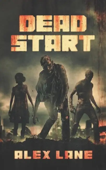 Dead Start by Alex Lane