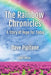 The Rainbow Chronicles: Large Print: A Story of Hope for Today by Dave Pipitone