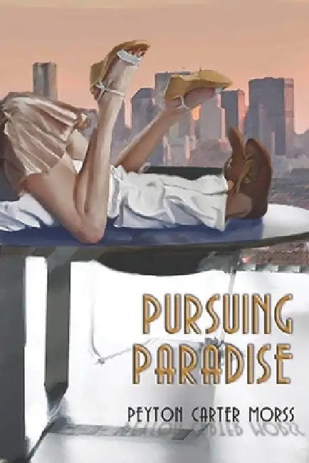 Pursuing Paradise: A steamy office romance by Peyton Carter Carter Morss