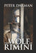 The Wolf of Rimini by Peter Darman