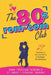 The 80s Rom-Com Club by Bell Renshaw