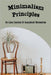 Minimalism Principles: An Easy System Of Household Minimalism by Keri Hormann