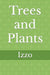 Trees And Plants