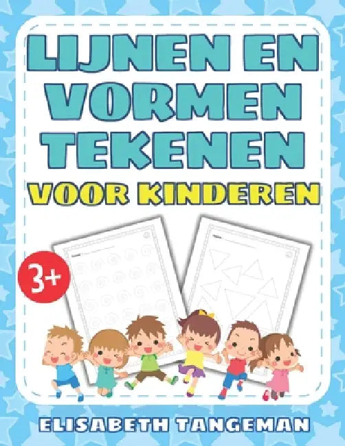 Lijnen en vormen tekenen voor kinderen: Oefenboek voor lijnen traceren en pen beheersing met over te trekken lijnen en vormen voor kleuters en peuters by Elisabeth Tangeman
