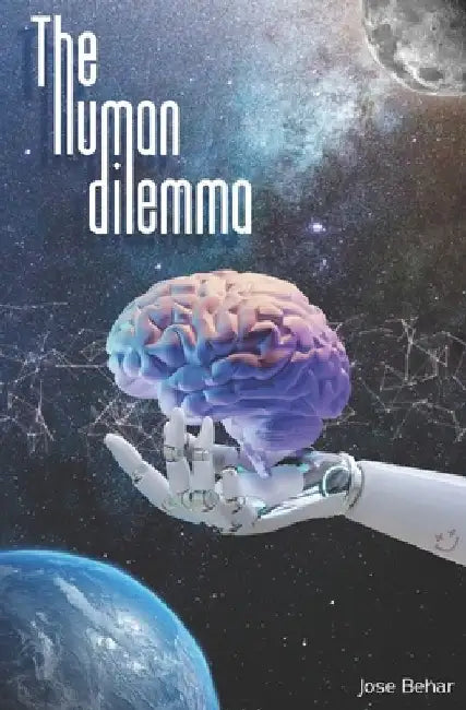 The Human Dilemma by Jose Behar