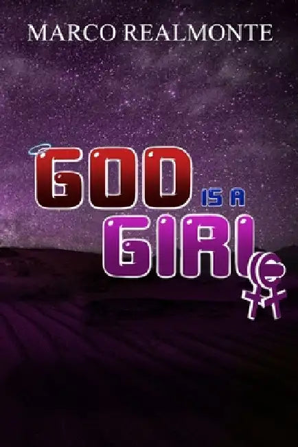 God is a Girl by Marco Realmonte