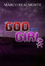God is a Girl by Marco Realmonte