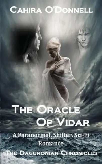 The Oracle Of Vidar: A Paranormal, Shifter, Sci-Fi Romance by Cahira O'Donnell