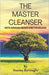 The Master Cleanser: With Special Needs and Problems by Jr. Aponte Francisco, Alisa Burroughs, Stanley Burroughs
