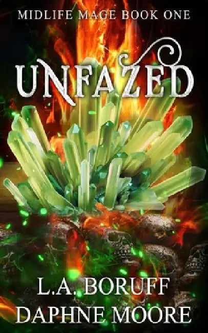 Unfazed: and Unveiled by Daphne Moore