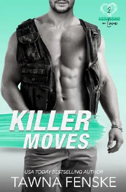 Killer Moves: A surprise baby suspenseful romantic comedy by Tawna Fenske
