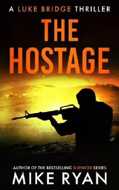 The Hostage by Mike Ryan