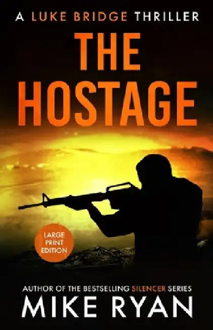The Hostage by Mike Ryan