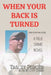 When Your Back Is Turned: 2nd Edition 2022 by Scott Davis