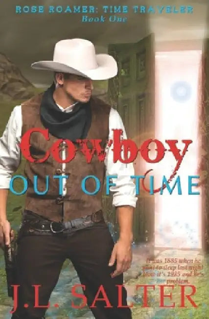 Cowboy Out of Time by J. L. Salter