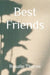 "Best Friends" by Rosalie Thorne