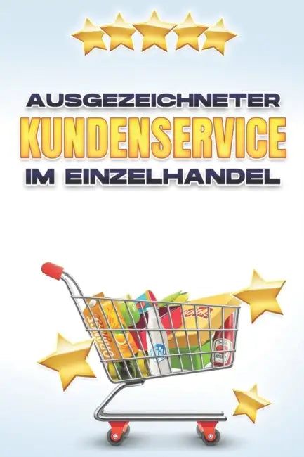 Ausgezeichneter Kundenservice Im Einzelhandel by D. K. Hawkins