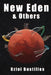 New Eden & Others by Uziel Bustillos