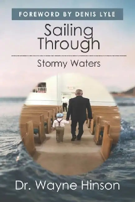Sailing Through Stormy Waters by Wayne Hinson