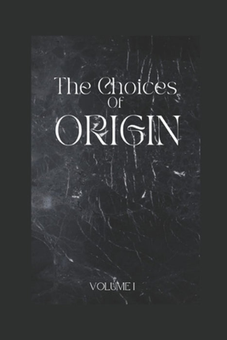 Choices Of Origin by 