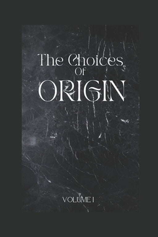Choices Of Origin by 