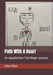 Path With A Heart: An Appalachian Trail Magic Journey by John Hiker