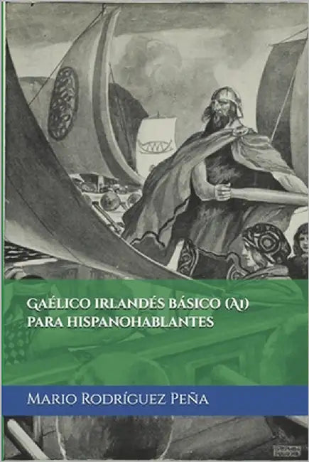 Gaélico irlandés básico (A1) para hispanohablantes by Rodríguez Peña, Mario