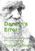Darwin's Error: The function of language and consciousness by Gunnar Odhner