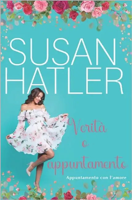 Verità o appuntamento by Hatler, Susan