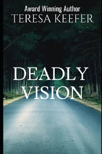 Deadly Vision by Teresa Keefer