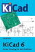 KiCad 6: Kurzer Einstieg für den Praktiker by Jörg Bischof