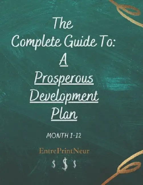 A Prosperous Development Plan: A Complete Guide To by Carnell Baltzgar
