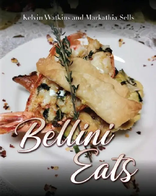 Bellini Eats by Kelvin Watkins