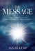The Message: God's Message to Present-day Christians by Agnar Kemp