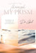 Through My Prism: Journey of a Clinical Psychiatrist by Dr Gul