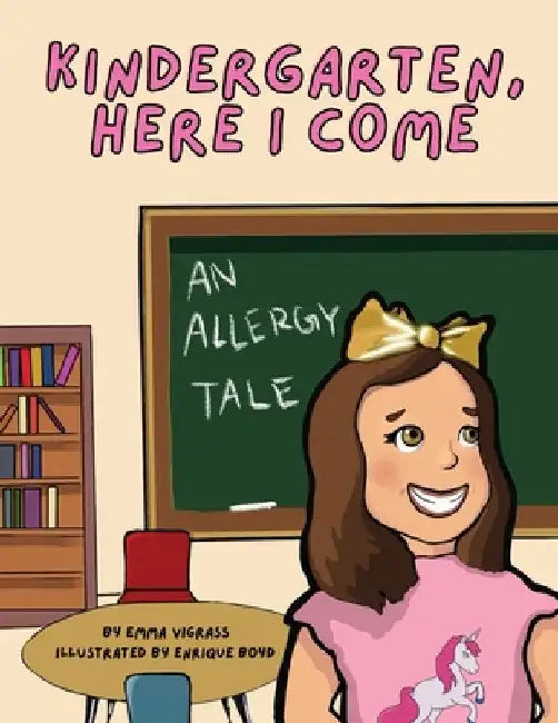 Kindergarten, Here I Come! by Emma Vigrass