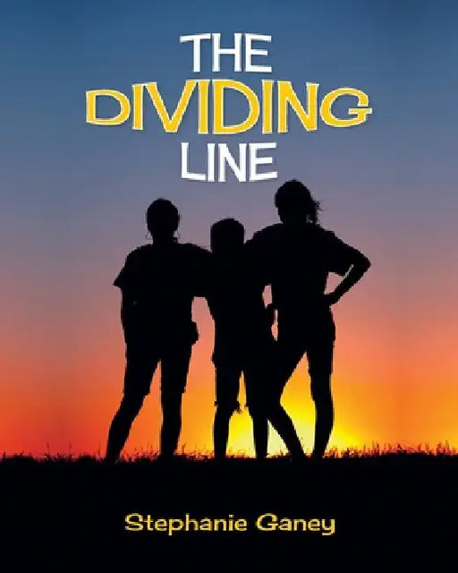 The Dividing Line by Stephanie Ganey