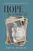 Hope for a better life by Amy R. Murray