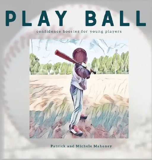 Play Ball! by Patrick And Michele Mahoney