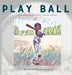 Play Ball! by Patrick And Michele Mahoney