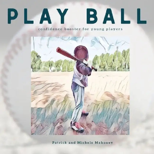Play Ball! by Patrick And Michele Mahoney