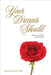 Your Dreams Should: Poetry to Inspire Your Dreams by Mills, Dianne Marie