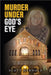 Murder Under God's Eye: The nightmare killing in Stanford's church by Herhold, Scott