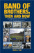 Band of Brothers, Then and Now: The Inspiring Story of the 1966-1970 WVU Football Mountaineers by Frank A. Fear